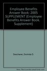 Employee Benefits Answer Book 2005 SUPPLEMENT