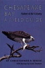Chesapeake Bay Nature of the Estuary  A Field Guide