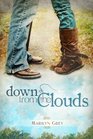 Down from the Clouds (The Unspoken Series Book 2)