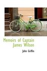 Memoirs of Captain James Wilson