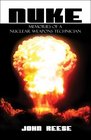 NUKE Memories of a Nuclear Weapons Technician