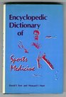 Encyclopedic Dictionary of Sports Medicine