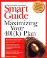 Smart Guide to Maximizing Your 401  Plan
