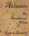 Atlantis The Antediluvian World Fully Illustrated