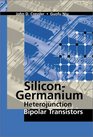 SiliconGermanium Heterojunction Bipolar Transistors