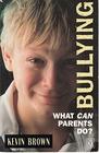 Bullying What Can Parents Do