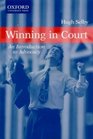Winning in Court An Introduction to Advocacy