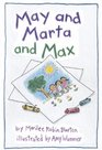 May and Marta and Max