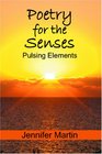 Poetry for the Senses Pulsing Elements