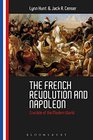The French Revolution and Napoleon Crucible of the Modern World