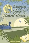 Easygoing Guide to Natural Florida South Florida