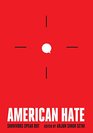 American Hate: Survivors Speak Out
