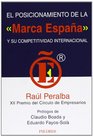El posicionamiento de la marca Espana y su competitividad internacional / The Positioning of the Spain Mark and International Competitiveness