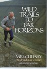 Wild Trails to Far Horizons