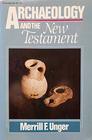 Archaeology and the New Testament A Companion Volume to Archaeology and the Old Testament