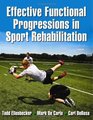 Effective Functional Progressions in Sport Rehabilitation