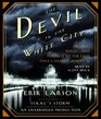 The Devil in the White City: Murder, Magic and Madness at the Fair That Changed America