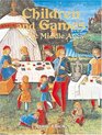 Children and Games in the Middle Ages (Medieval World)
