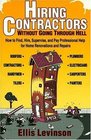 Hiring Contractors Without Going Through Hell  How to Find Hire Supervise and Pay Professional Help