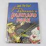 Just for Fun!: Jimmy Johnson's Playland Park
