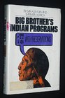Big Brother's Indian programs with reservations
