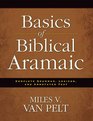 Basics of Biblical Aramaic Complete Grammar Lexicon and Annotated Text