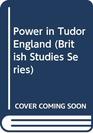 Power in Tudor England