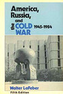 America Russia and the Cold War 1945  1984