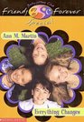 Everything Changes (Baby-Sitters Club Forever Special, Bk 1)