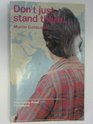 Don't Just Stand There How and Why of Mission Today