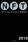 Not for Tourists Guide to Boston 2010