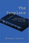 The Template Reveals How the Gospels Were Meant to be Read