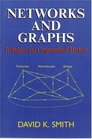 Networks and Graphs Techniques and Computational Methods