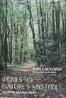 Trails to nature's mysteries The life of a working naturalist