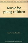 Music for young children