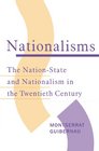 Nationalisms The NationState and Nationalism in the Twentieth Century