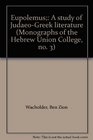 Eupolemus A study of JudaeoGreek literature