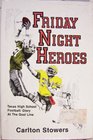 Friday Night Heroes Texas High School Football