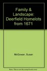 Family  Landscape Deerfield Homelots from 1671