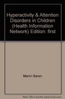 Hyperactivity & Attention Disorders in Children (Health Information Network)