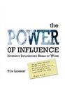 The Power of Influence Intensive Influencing Skills at Work