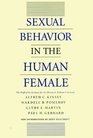 Sexual Behavior in the Human Female By the Staff of the Institute for Sex Research Indiana University Alfred C Kinsey  Et Al  With a New Introduction by John Bancroft