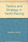 Tactics and Strategy in Yacht Racing