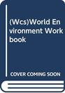World Environment Workbook