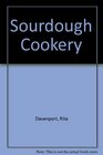 Sourdough Cookery