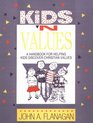 Kids 'N Values A Handbook for Helping Kids Discover Christian Values