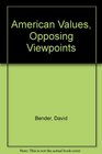 American Values Opposing Viewpoints