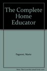 The Complete Home Educator