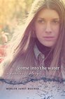 Come into the Water A Survivor's Story
