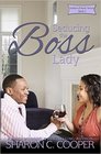 Seducing the Boss Lady
